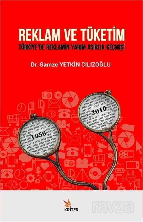 Reklam ve Tüketim - Kriter Basım Yayın Dağıtım