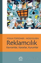 Reklamcılık Kavramlar, Kararlar, Kurumlar - İletişim Yayınları