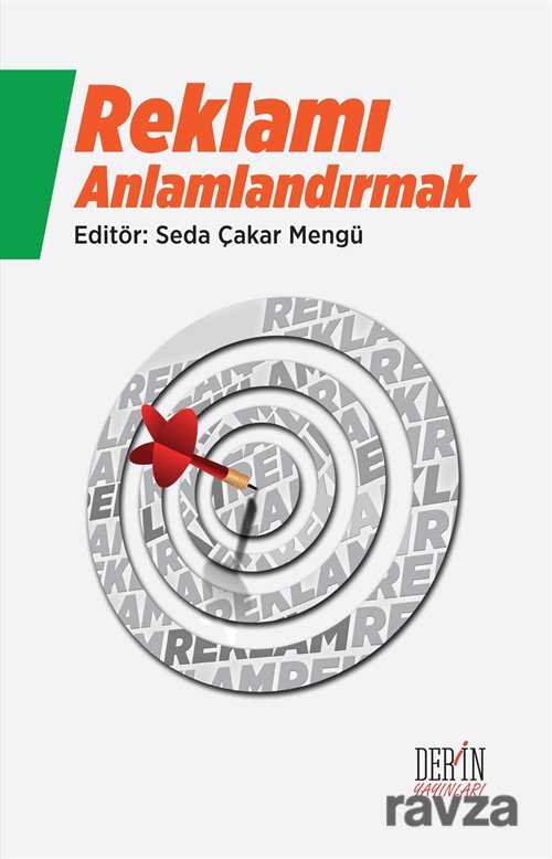 Reklamı Anlamlandırmak - Derin Yayınları