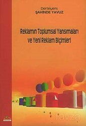 Reklamın Toplumsal Yansımaları ve Yeni Reklam Biçimleri - Ütopya Yayınevi