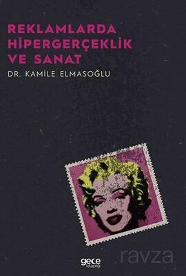 Reklamlarda Hipergerçeklik Ve Sanat - 1