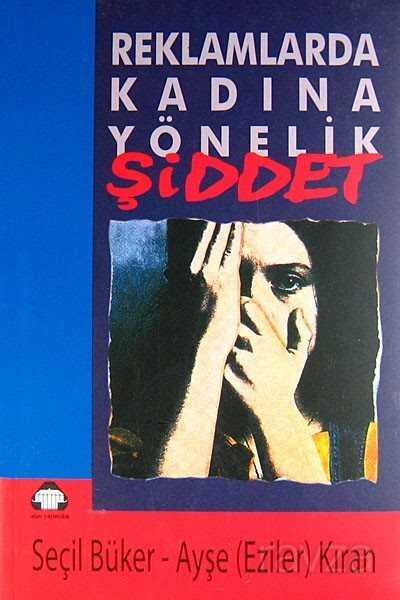 Reklamlarda Kadına Yönelik Şiddet - Alan Yayıncılık - Kampanya