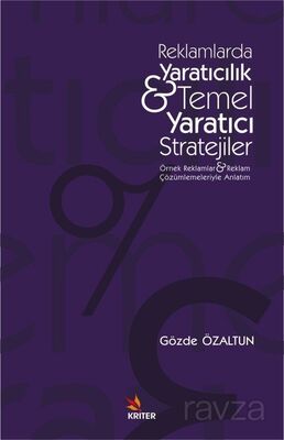 Reklamlarda Yaratıcılık - Temel Yaratıcı Stratejiler - 1