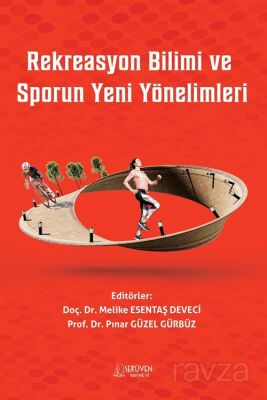 Rekreasyon Bilimi ve Sporun Yeni Yönelimleri - 1
