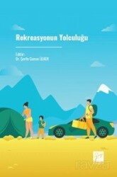 Rekreasyonun Yolculuğu - Gazi Kitabevi