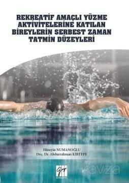 Rekreatif Amaçlı Yüzme Aktivitelerine Katılan Bireylerin Serbest Zaman - Gazi Kitabevi