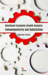 Relational Economic Growth Analysis: Complementarity and Substitution - Kriter Basım Yayın Dağıtım