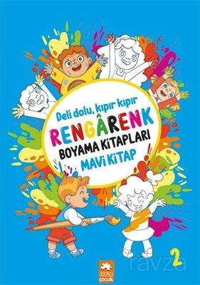 Rengarenk Boyama Kitabı Serisi / Rengarenk Boyama Kitabı 2 (Mavi Kitap) - 1