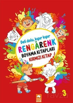 Rengarenk Boyama Kitabı Serisi / Rengarenk Boyama Kitabı 3 (Kırmızı Kitap) - 1