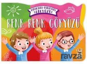 Renk Renk Gökyüzü / Kıpırtılı Pırıltılı Gökyüzü - Sincap Kitap