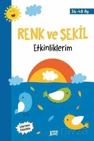Renk ve Şekil Etkinliklerim (3+ Yaş) - Minik Ada Yayınları