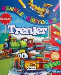 Renklendiriyoruz (Trenler) - Çiçek Yayıncılık