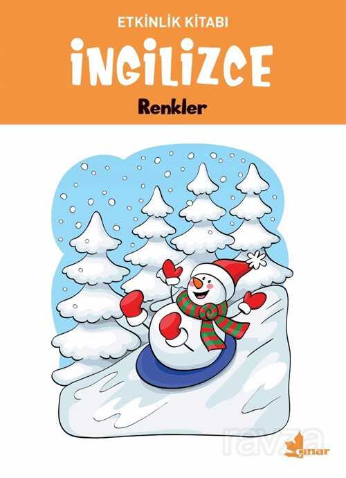 Renkler / İngilizce Etkinlik Kitabı - Çınar Yayınları