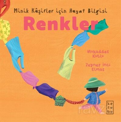 Renkler / Minik Kaşifler için Hayat Bilgisi - 1