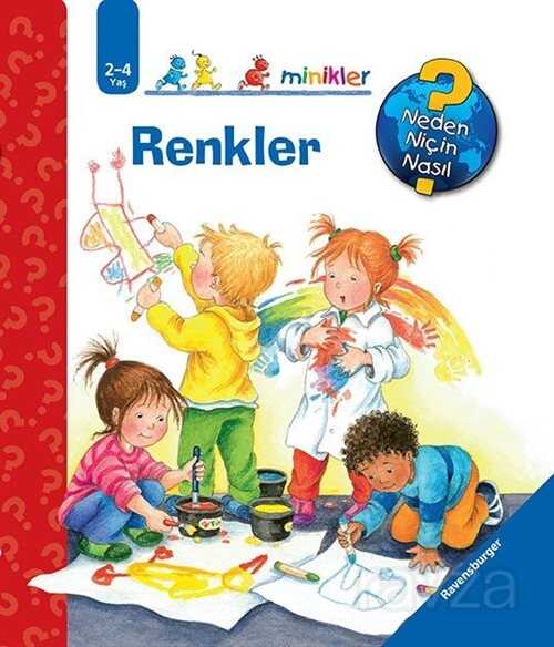 Renkler / Neden, Niçin, Nasıl? Serisi - Mikado Yayınları