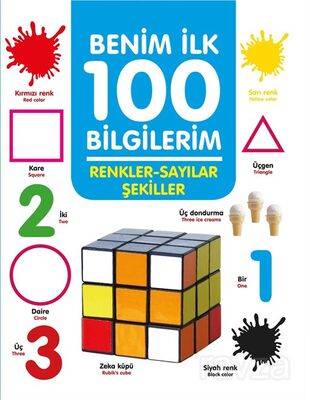 Renkler - Sayılar - Şekiller / Benim İlk 100 Bilgilerim - 1