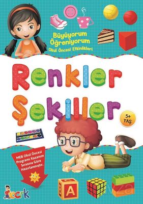 Renkler - Şekiller / Büyüyorum Öğreniyorum Okul Öncesi Etkinlikleri - 1