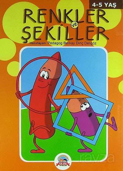 Renkler ve Şekiller / 4-5 Yaş - Ya-Pa Yayınları
