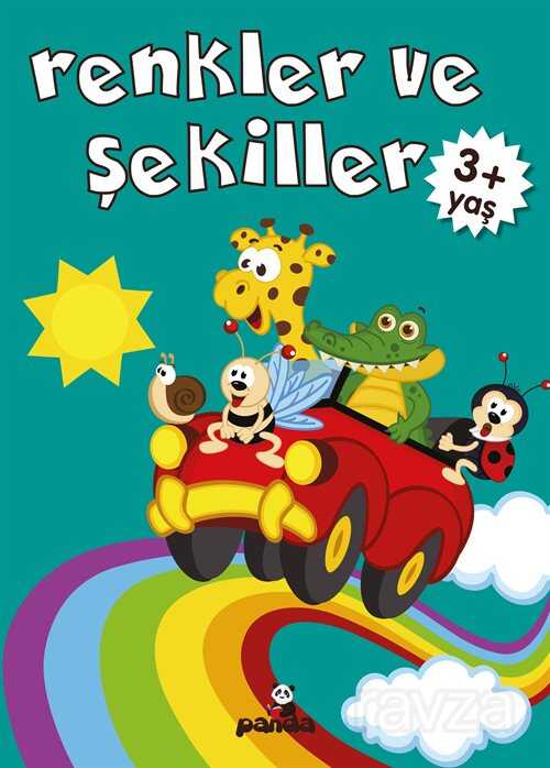 Renkler ve Şekiller (3+ Yaş) - Beyaz Panda Yayınları