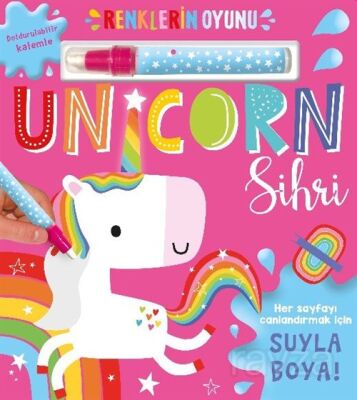 Renklerin Oyunu Unicorn Sihri (Su Doldurulabilir Kalemli) - 1