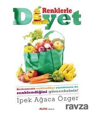 Renklerle Diyet - Alfa Yayınları