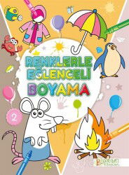 Renklerle Eğlenceli Boyama 2 - Pırıltı Kitapları