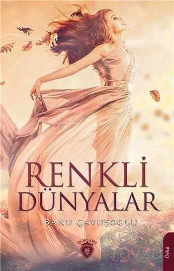 Renkli Dünyalar - Dorlion Yayınevi