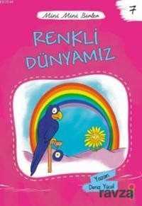 Renkli Dünyamız / Mini Mini Birler 7 - 1