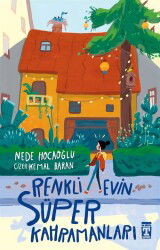 Renkli Evin Süper Kahramanları - Timaş İlk Genç