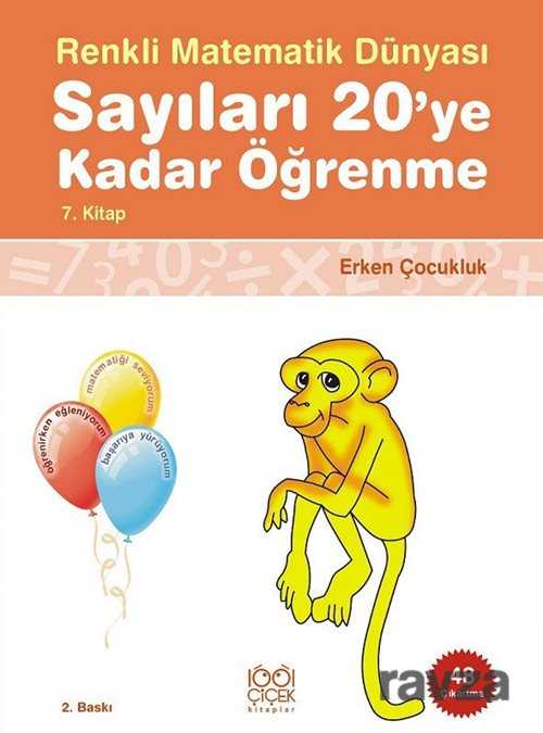 Renkli Matematik Dünyası 7. Kitap / Sayıları 20'ye Kadar Öğrenme - 1001 Çiçek Kitaplar