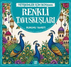 Renkli Tavuskuşlar / Yetişkinler İçin Boyama - Dokuz Yayınları (Konya)