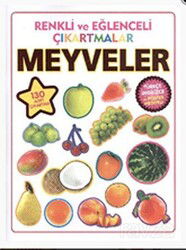 Renkli ve Eğlenceli Çıkartmalar Meyveler - Parıltı Yayıncılık