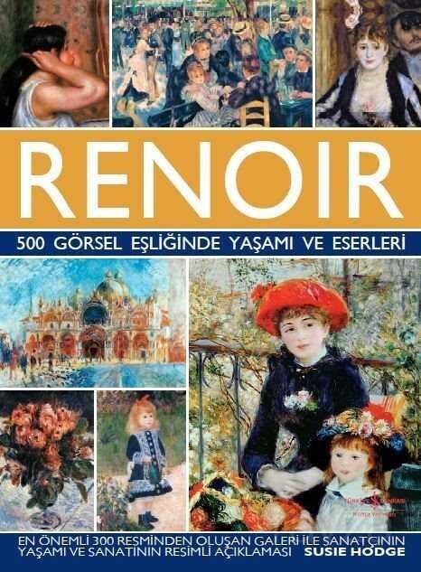 Renoir 500 Görsel Eşliğinde Yaşamı ve Eserleri - 1