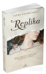 Replika (Karton Kapak) - Ephesus Yayınları