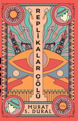 Replikalar Çölü - Epona Kitap