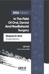 Research And Evaluations In The Field Of Oral, Dental And Maxillofacial Surgery 2024 March - 1