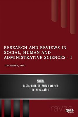 Research and Reviews in Social, Human and Administrative Sciences - I / December 2021 - 1