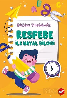 Resfebe İle Hayal Bilgisi - 1