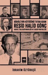 Reşid Halid Gönç - Ötüken Neşriyat