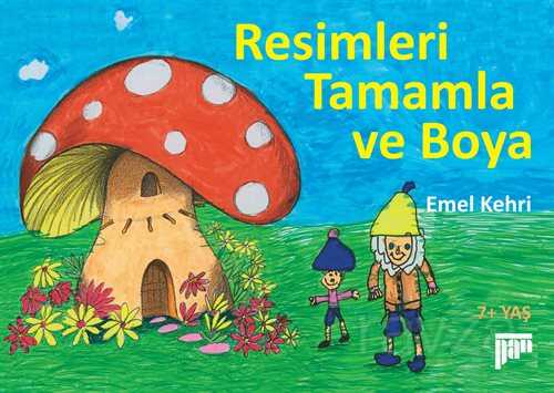 Resimleri Tamamla ve Boya - Pan Yayıncılık