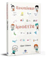 Resimlerin İçindeyim - 1