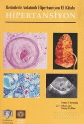 Resimlerle Anlatımlı Hipertansiyon El Kitabı - İstanbul Medikal Yayıncılık