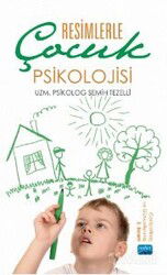 Resimlerle Çocuk Psikolojisi - Nobel Yayın Dağıtım