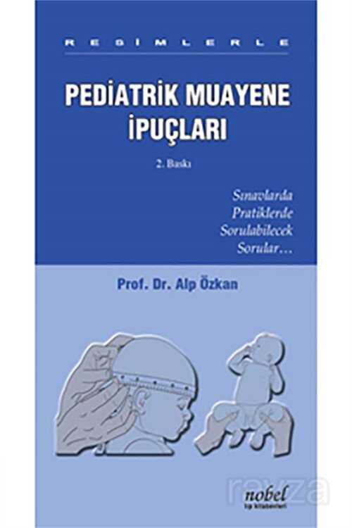 Resimlerle Pediatrik Muayene İpuçları - Nobel Tıp Kitabevleri