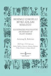 Resimli Çokdilli Bitki Adları Sözlüğü - Illustrated Polyglottic Dictionary Of Plant Names - İş Bankası Yayınları