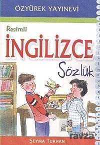 Resimli İngilizce Sözlük - 1