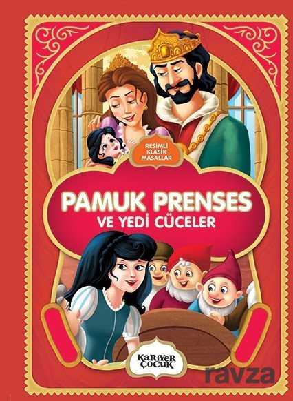 Resimli Klasik Masallar - Pamuk Prenses - Kariyer Yayıncılık