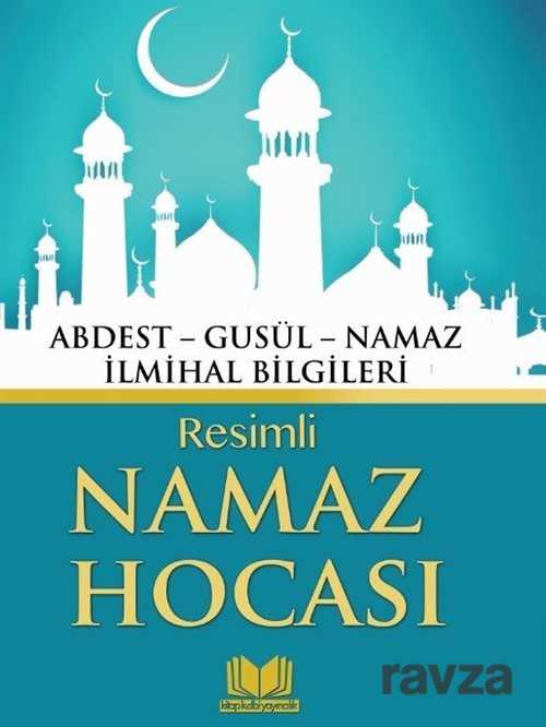 Resimli Namaz Hocası - Kitap Kalbi Yayıncılık