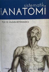 Resimli Sistematik Anatomi 7. Baskı / Büyükmumcu - Nobel Tıp Kitabevleri