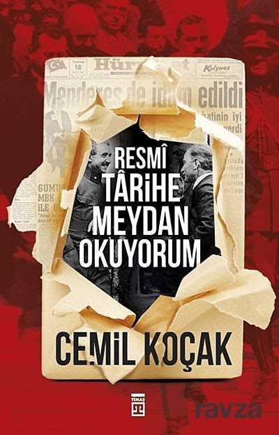 Resmi Tarihe Meydan Okuyorum - Timaş Yayınları